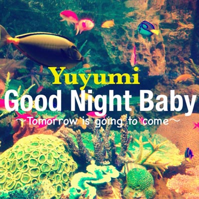 Good Night Baby - Tomorrow is going to come (English)